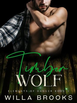 cover image of Timberwolf (Elements of Danger Romance, Book 3)